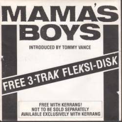Mama's Boys : Growing Up the Hard Way (single)